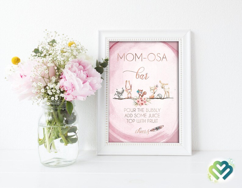 May include: A pink and white printable sign with the text "Mom-osa Bar" and a graphic of woodland animals. The text below the animals reads "Pour the bubbly, add some juice, top with fruit, cheers!"
