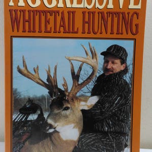 Aggressive Whitetail Hunting by Greg Miller Scouting Odor Control Rut Small Tracks Tree Stands Pursuing Buck (bb1)
