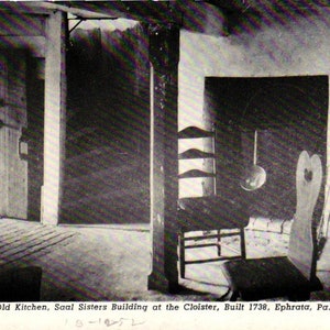 Antique Old Kitchen, Saal Sisters Building At the Cloister, Ephrata Pennsylvania Nuns Postcard (2@3)