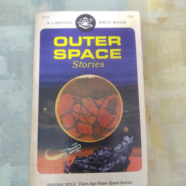 Vtg Sc-Fi Outer Space Stories Lantern Press Book Original Title: Teen-Age Outer Space Stories