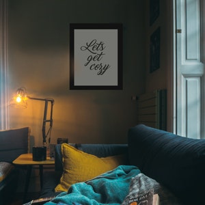 Let&#39;s Get Cozy wall art digital download