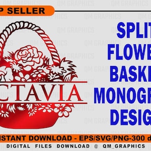 May include: A digital graphic design featuring a red flower basket with a split center containing the name OCTAVIA in bold red letters. The text SPLIT FLOWER BASKET MONOGRAM DESIGN appears in blue on the right, with orange banners at the top and bottom.