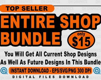 Entire Shop Design Bundle, Free Editable Cutting Printing File, Limited Offer (All current designs Plus All Future Designs I Add to My Shop)