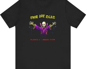 Thou Art Dead Shirt – Retro Pixel Skeleton Tee – Arcade Style Horror Graphic T-Shirt