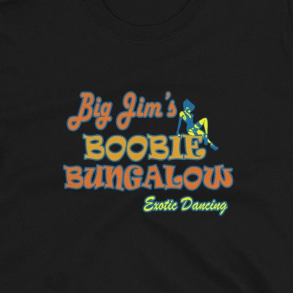 Big Jim's Boobie Bungalow Short-Sleeve Unisex T-Shirt exotic dancer stripper retro dance club