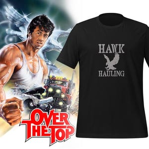 Over the Top Hawk Hauling Unisex t-shirt arm wrestling movie prop replica