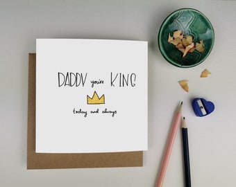 Father’s Day Card, Dad you’re King, Step-Dad Card, Grandad Card