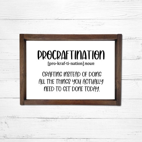 Procraftination sign, funny craft sign, wood sign, craft room, gift for crafter, craft room wall art, procraftinate sign, wall décor, crafts