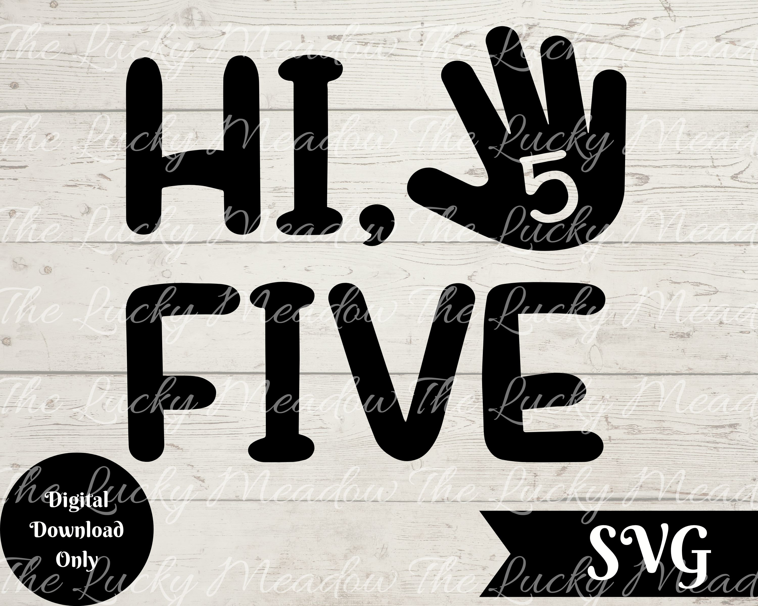 5th Birthday SVG, Hi Five, Birthday SVG, Birthday, Toddler Birthday