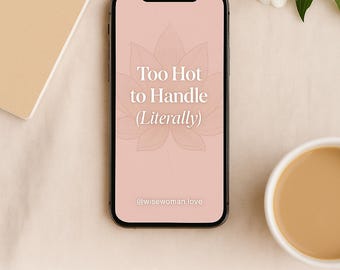 Papéis de parede engraçados para celular sobre menopausa – Arte digital para tela de bloqueio – Humor + Designs de lótus femininos