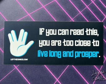 If you can read this you're too close (LLAP) - Bumper Sticker