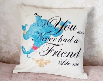 Disney Aladdin genie  inspired song quote "you aint never had a friend like me " cushion cover throw pillow  45cm  Disney home decor gift