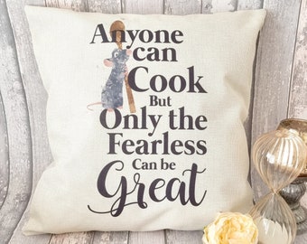 Disney Ratatouille movie inspired quote "Anyone can cook but only the fearless can be great " throw pillow cushion pillow cover 45 cm gift