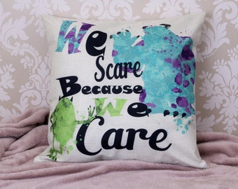 Monster inc Sully & Mike inspired quote " We scare because we care" cushion cover throw pillow case gift Disney home decoration