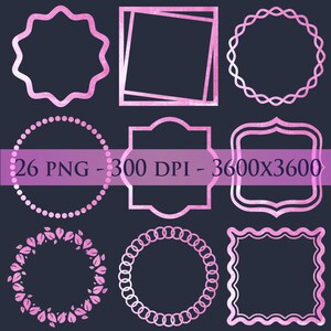 Può includere: Una collezione di nove cornici rosa di varie forme, tra cui cerchi, quadrati e bordi decorativi, su uno sfondo blu scuro. L'immagine include il testo "26 PNG - 300 DPI - 3600x3600".