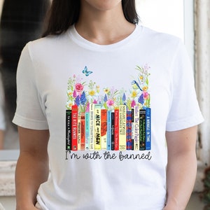 Banned Books Shirt Gift for Book Lover Librarian TShirt Bookish Tee Shirt for Reading Lover Book T-shirt I&#39;m With The Banned Books Shirt