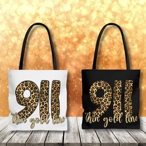 Thin Gold Line Police Dispatcher Tote Bag for First Responder Shift Bag for Dispatcher 911 Dispatcher Gift for Dispatcher Appreciation Week