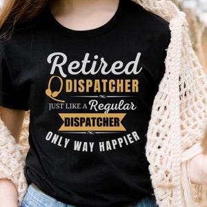 Retired Dispatcher Shirt for Police 911 First Responder Tshirt Sheriff Dispatcher Gift for Retirement Thin Gold Line Tee Shirt for 911