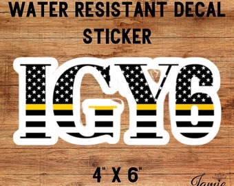 Dispatcher IGY6 Car Decal Sticker, Vinyl Police Dispatch Vehicle  Sticker, 911 Emergency First Responder Operator Gift, I Got Your 6 Sticker