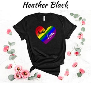 Gay Pride Tshirt Rainbow Clothing for Lesbians Queer Love is Love Tee Shirt LGBTQIA Love T-Shirt Equality T Shirt Coming Out Shirt for Women Black Heather