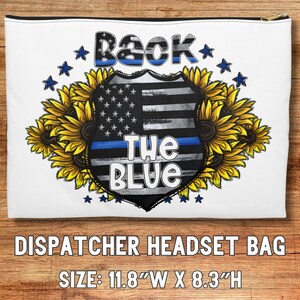May include: White zippered pouch with a blue and white American flag design and sunflowers. The text "Back the Blue" is printed on the pouch. The pouch measures 11.8 inches wide by 8.3 inches high.