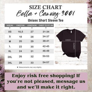 May include: Size chart for Bella + Canvas 3001 unisex short sleeve tee. The chart shows sizes XS to 3XL with corresponding chest and length measurements in inches. The chart also includes a chest to fit measurement in inches.