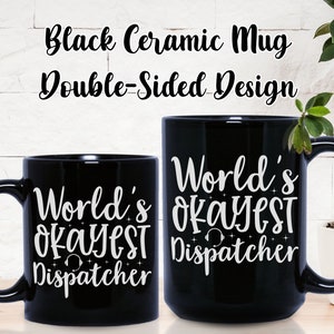 Funny 911 Dispatcher Mug for Thin Gold Line Dispatch Gift for Telecommunicator Week First Responder Dispatcher Appreciation Gift for Her
