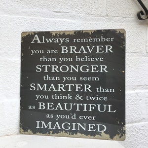 Rustic Primitive Always remember you are braver christopher robin quote Hanging Metal Sign