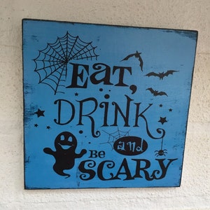 Panneau suspendu en bois rustique Halloween : manger, boire et faire peur