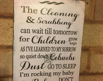 Cleaning & Scrubbing can wait babies baby distressed shabby chic typography Wooden Sign plaque