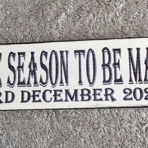 Shabby chic personalised wedding tis season to be married Free Standing Wooden Sign