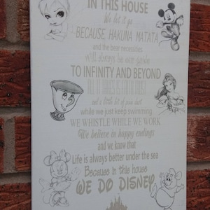 Disney quotes in this house we do Wooden Sign