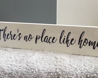 Theres no place like home Plaque Free Standing Wooden Sign