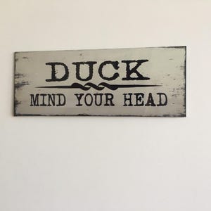 Distressed shabby chic duck mind your head warning metal Sign hanging  plaque
