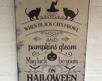 Rustic Primitive Halloween when black cats prowl Wooden Hanging Sign