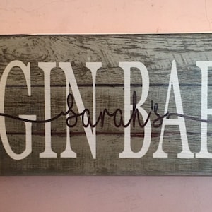 Gin Bar distressed effect Gin personalised Plaque Wooden Sign