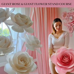 Online Course How to Make Giant Rose & Giant Flower Bases Wedding Decor Party Backdrop DIY Paper Flowers Birthday Decor