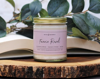 Faerie Revel | Soy Candle | 9 oz jar | Faerie Fairy Folklore Inspired | Bookish Candle