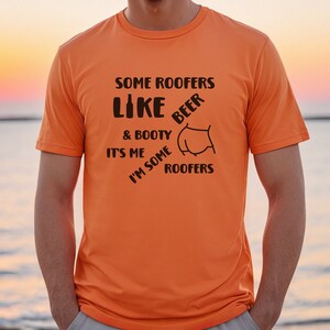Roofers Tshirt, Roofing Tee, Funny Roofers Shirt, Beer Tee, Gift for Him, Mens Tshirt, Gift for Men