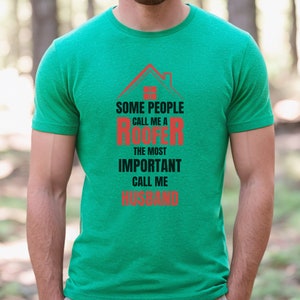 Roofers Tshirt, Roofing Tee, Sweet Roofers Shirt, Husband Tshirt, Gift for Him, Mens Tshirt