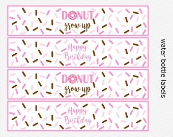 Printable Donut Grow Up - Happy Birthday - Water Bottle Labels - Light Pink, Medium Pink, Brown & White - Sprinkles - INSTANT DOWNLOAD