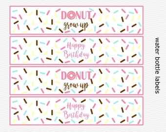 Printable Donut Grow Up - Happy Birthday - Water Bottle Labels - Light Rose Pink, Baby Blue, Brown, Pale Yellow Sprinkles - INSTANT DOWNLOAD