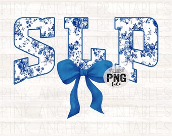 May include: A digital graphic showing the letters "SLP" in a blue and white floral design, with blue outlines. A large blue bow is positioned below the letters. The image includes the text "PINK ANCHOR PRINTABLES PNG file".