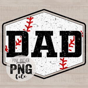 May include: A black and white graphic with the word "DAD" in bold letters. Red baseball stitching accents the letters. The design is set within a white, textured, hexagonal shape with a black border. The words "PINK ANCHOR PRINTABLES" and "PNG file" are also visible.