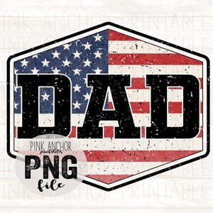 Dad Patriotic USA Flag Patriotic America Png Printable Design INSTANT DOWNLOAD