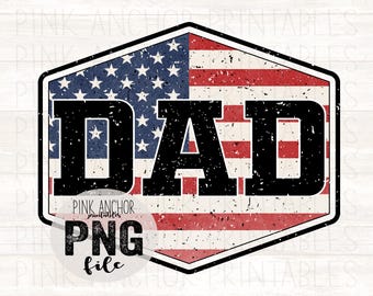 Dad Patriotic USA Flag Patriotic America Png Printable Design INSTANT DOWNLOAD