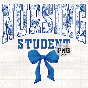 May include: A digital design featuring the words "NURSING STUDENT" in blue. The word "NURSING" is filled with a blue floral pattern. A blue bow is at the bottom. The design includes the text "PINK ANCHOR PRINTABLES PNG file".