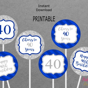 Printable 40th Birthday Centerpieces - Royal Blue & Silver - Cheers to 40 Years - Happy 40th Birthday - 40 - PRINTABLE - INSTANT DOWNLOAD