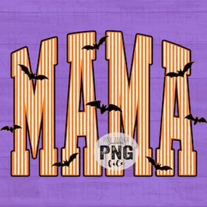 May include: A Halloween-themed graphic with the word "MAMA" in orange and white striped letters, outlined in black. Black bat silhouettes are scattered around the letters. The background is a purple wood grain texture.