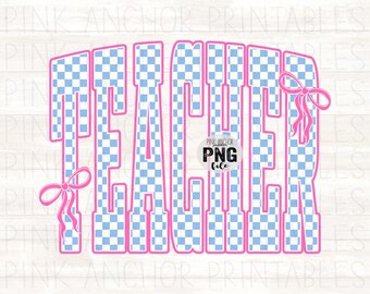 May include: A digital graphic with the word "TEACHER" in large, bold letters. The letters are outlined in pink and filled with a blue and white checkered pattern. Pink bows are on the left and right sides of the word. The text "PINK ANCHOR PNG file" is in the center.